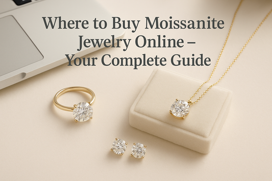 Where to Buy Moissanite Jewelry Online: The Ultimate Guide